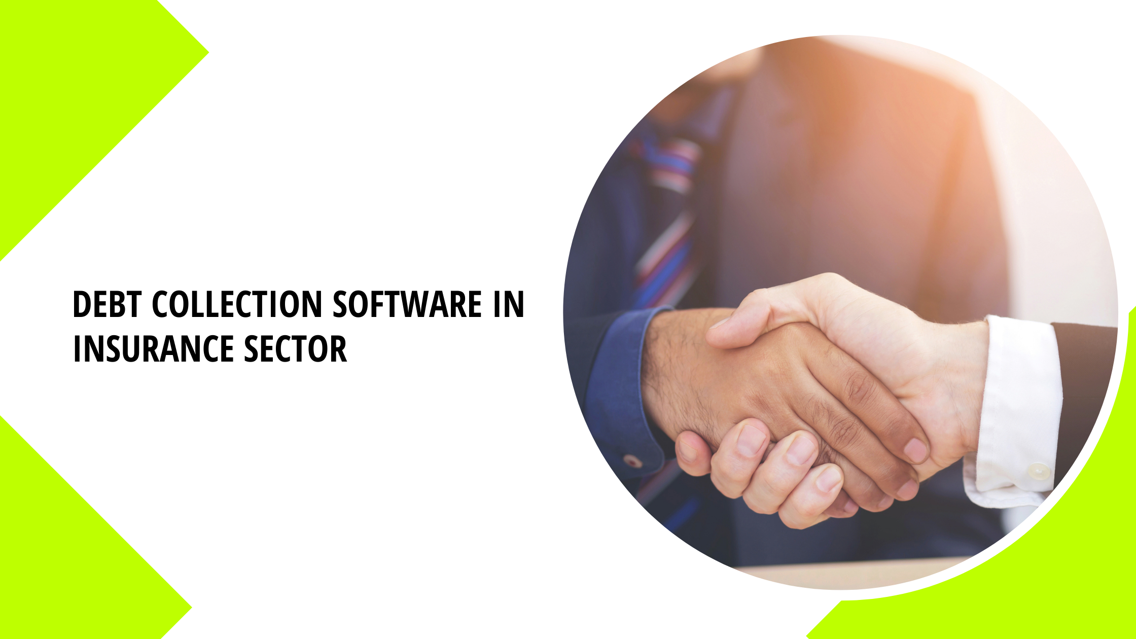 Role of Debt collection software in Insurance Sector