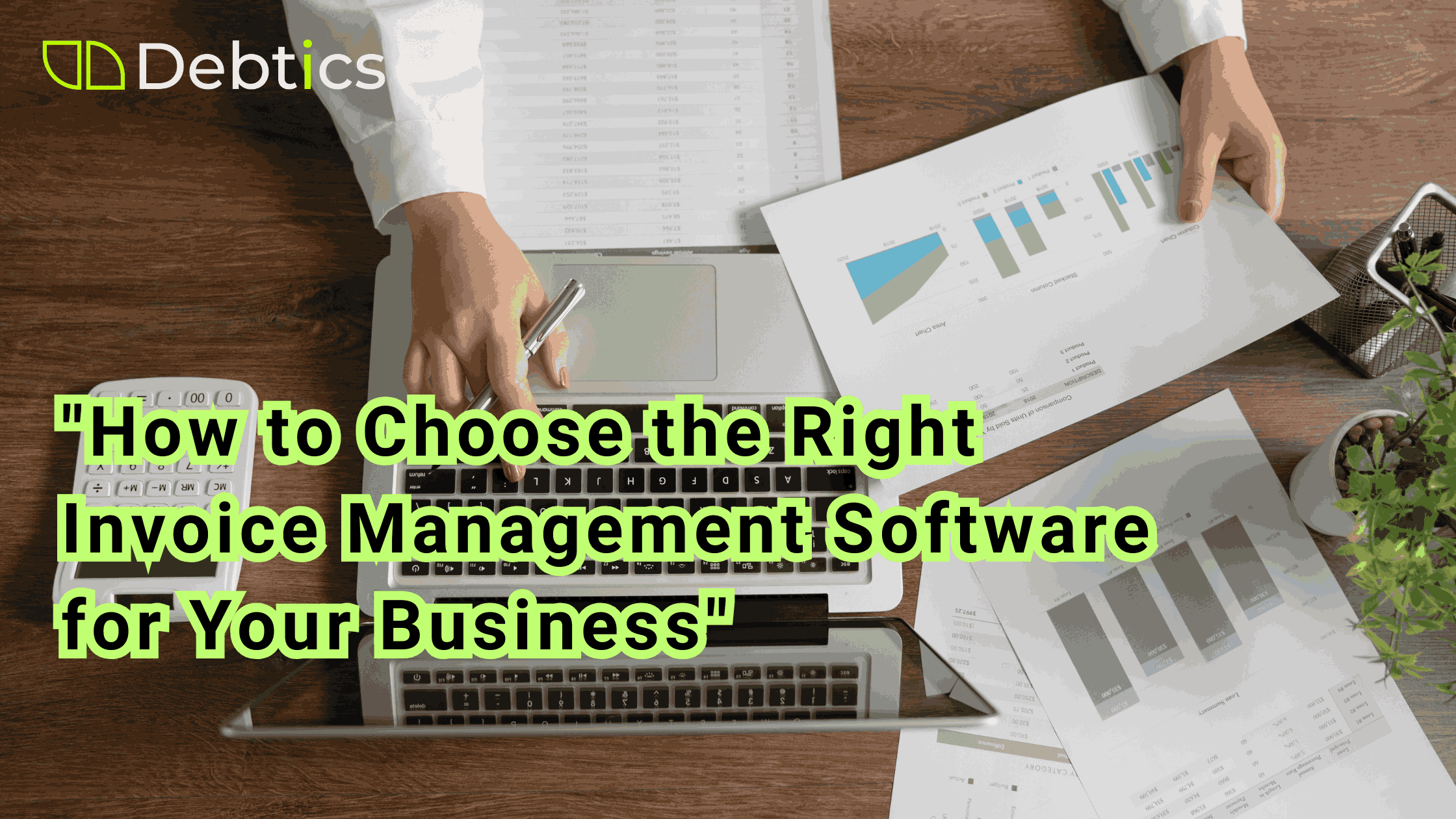 How to Choose the Right Invoice Management Software for Your Business