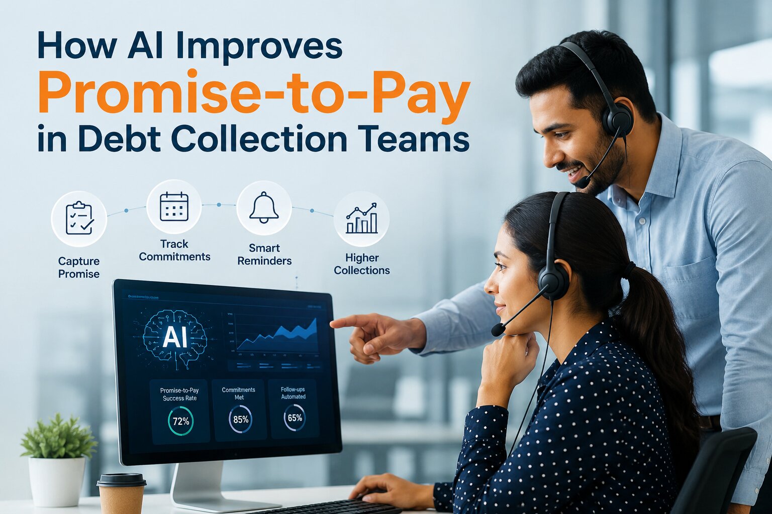 How AI Improves Promise-to-Pay in Debt Collection Teams